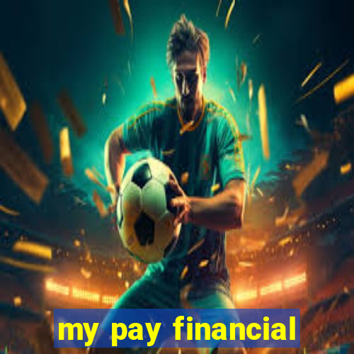 my pay financial